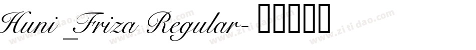 Huni_Friza Regular字体转换